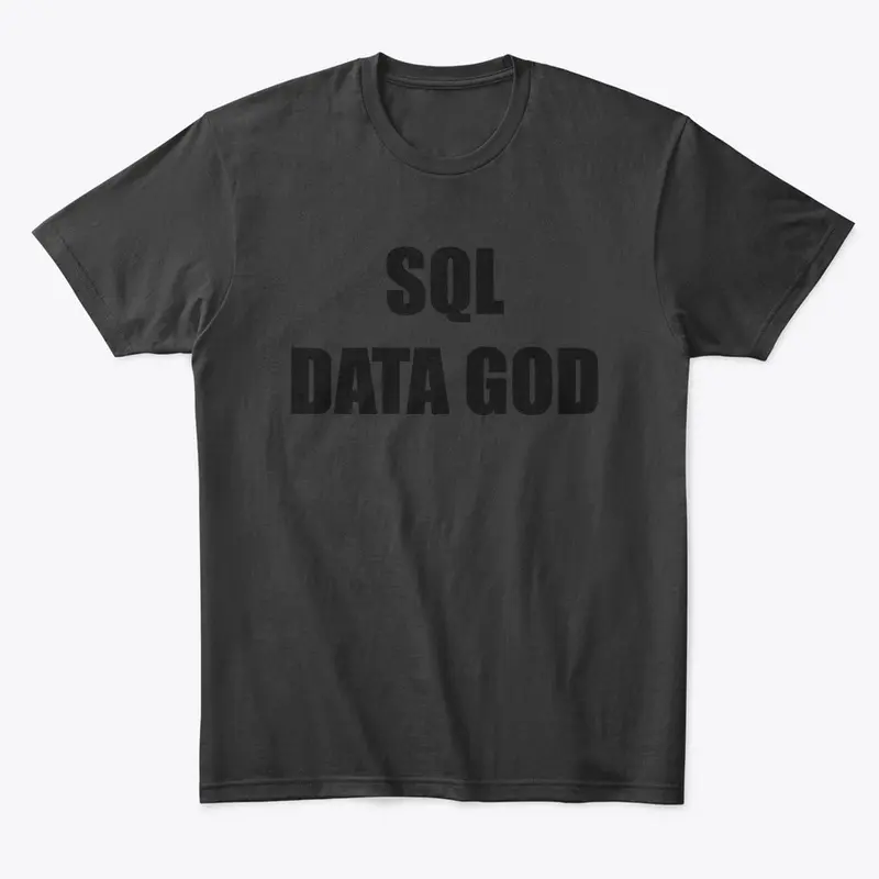 Black on Black - SQL Data God